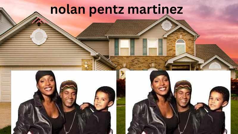 Nolan Pentz Martinez: A Comprehensive Profile, Background, and Practical Insights