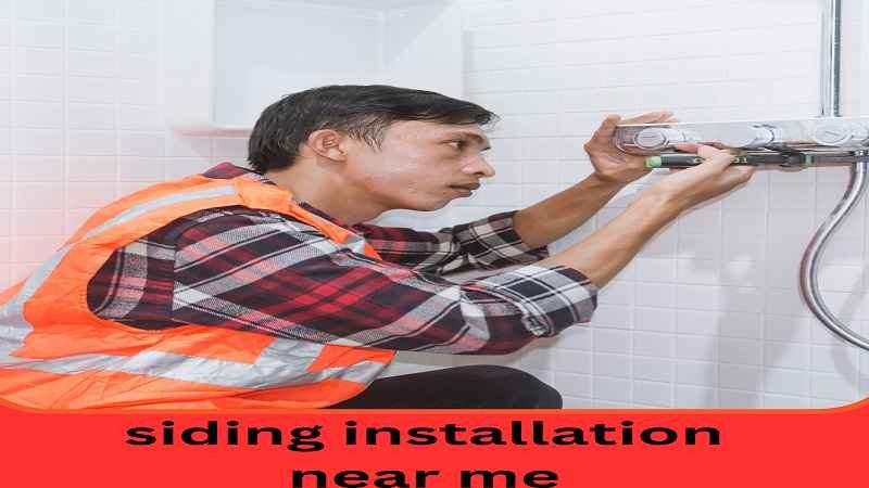 Siding Installation Near Me: A Complete Guide to Enhancing Your Home’s Exterior